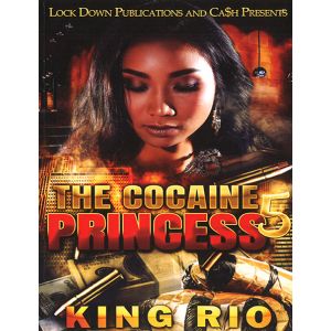 The Cocaine Princess Vol. 5
By King Rio