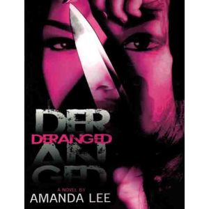 Deranged