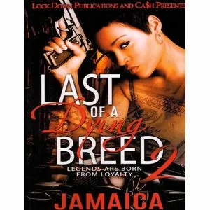Last of A Dying Breed Vol. 2, Legends Are Born From Loyalty
By Jamaica
