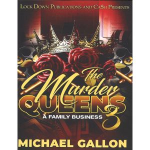 The Murder Queens Vol. 3 A Family Business