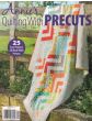 Annies Quilting with Precuts