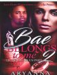 Bae Belongs To Me 2 Til Death Do Us Part Book By Aryanna