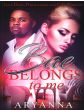 Bae Belongs To Me Book 1