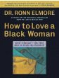 How to Love a Black Woman
