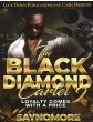 The Black Diamond Cartel Vol. 2, Loyalty Comes With A PriceBy Saynomore