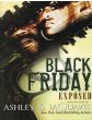 Black Friday ExposedFrom The Minds Of Ashley & JaQuavis