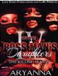 The Boss Mans Daughters Vol. 4 The Killing Seasonby Aryanna