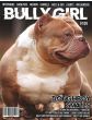 Bully Girl Magazine Issue 109 Year 2024Breeders, Kennels, Show and More