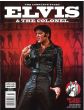 Elvis & The Colonel Magazine Issue 23 Year 2022The Complete Story