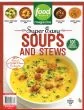 Food Network Super Easy Soups And Stews Magazine Issue 12 Year 2024101 Great Recipes