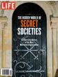 Life -The Hidden World of Secret Societies