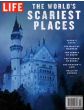 Life The World's Scariest Places