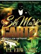 Ski Mask Cartel 2