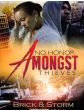 No Honor Amongst Thieves