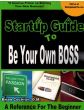 Startup Guide to Be Your Own Boss
