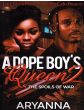 A Dope Boys Queen Vol. 2 The Spoils of WarBy Aryanna