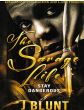 The Savage Life Vol. 1, Stay DangerousBy J. Blunt