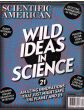 Scientific American Wild Ideas In Science