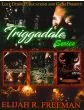 Triggadale (Book Series)By Elijah R. Freeman
