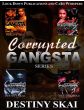 Corrupted by a Gangsta (Book Series)