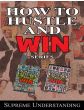 How To Hustle And Win (Book Series)By Supreme Understanding