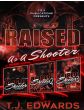 Raised As A Shooter (Book Series)By T.J. Edwards