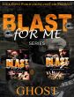 Blast For Me (Book Series)By Ghost