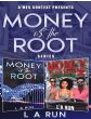 Money Is The Root (Book Series)By L A Run