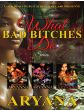 What Bad Bitches Do (Book Series)By Aryana