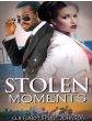 Stolen MomentsBy Clifford "Spud" Johnson