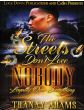 The Streets Dont Love Nobody, Loyalty Over EverythingBy Tranay Adams