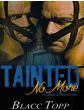 Tainted No More