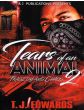 Tears Of An Animal Vol. 2, Tragedy And ChaosBy T.J. Edwards