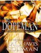 The Dopeman