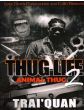 Thug Life Vol. 2, Animal ThugBy Trai'Quan