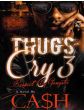 Thugs Cry 3