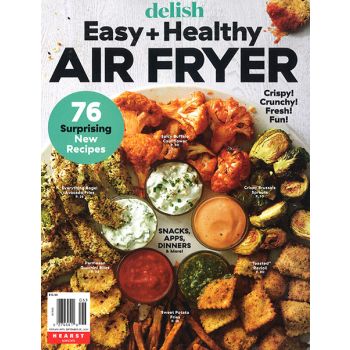 Delish Magazine Issue 6 Year 2023
Easy + Healthy Air Fryer 