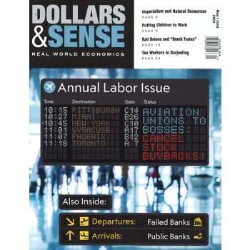 Dollars & Sense Magazine Issue 5 Year 2023
Economic Policy and Politics