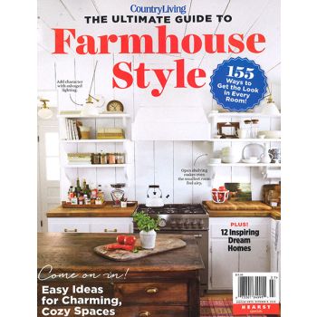 Country Living Magazine Issue 7 Year 2023
The Ultimate Guide To Farmhouse Style
