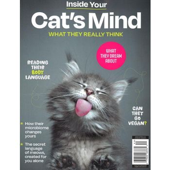 Inside Your Cats Mind Magazine Issue 44 Year 2024
What They Really Think