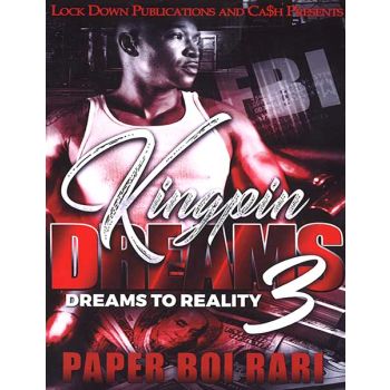 Kingpin Dreams Vol. 3, Dreams To Reality
By Paper Boi Rari