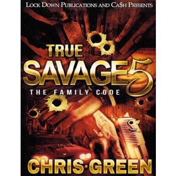 True Savage Vol. 5 The Family Code
By Chris Green