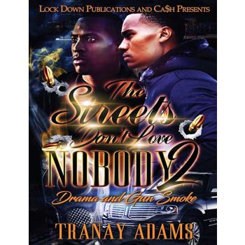 The Streets Dont Love Nobody 2
