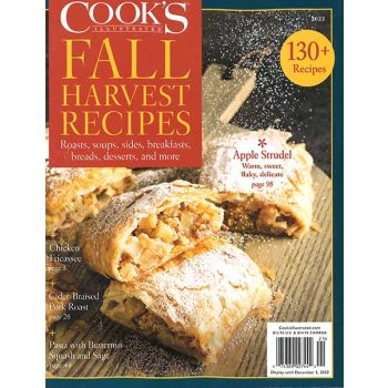 Cooks Illustrated Magazine Issue 21 Year 2022
Fall Harvest Recipes