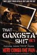 That Gangsta Shit 2
