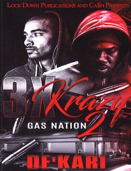 3X Krazy Vol. 2, Gas NationBy De'Kari