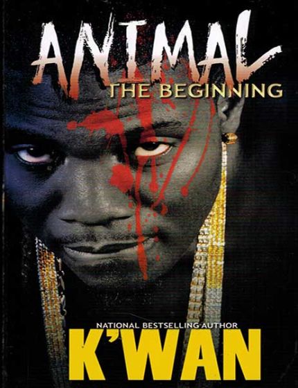 Animal, The BeginningBy K'Wan
