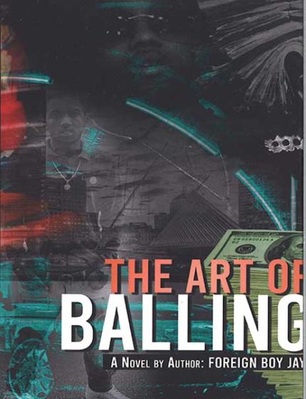 The Art Of BallingBook By Foreign Boy Jay