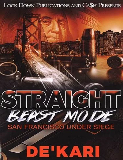 Straight Beast Mode Vol. 1, San Francisco Under SiegeBy De'Kari