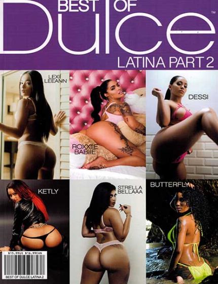 Best Of Dulce Latina Issue 2 Year 2021Hottest Latina Vixens